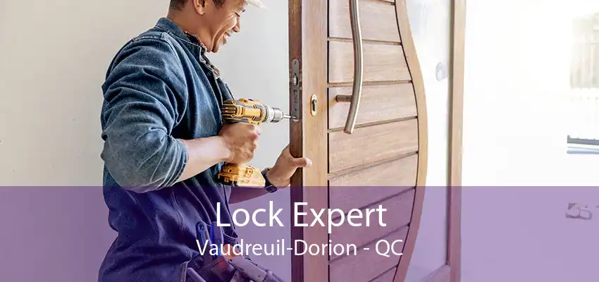 Lock Expert Vaudreuil-Dorion - QC