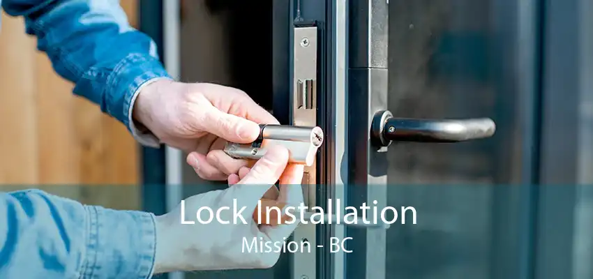 Lock Installation Mission - BC