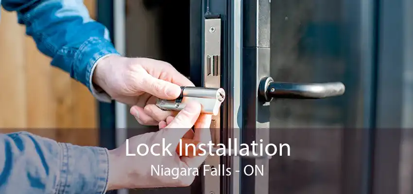 Lock Installation Niagara Falls - ON