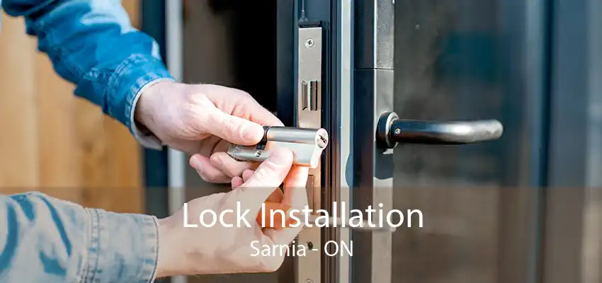 Lock Installation Sarnia - ON