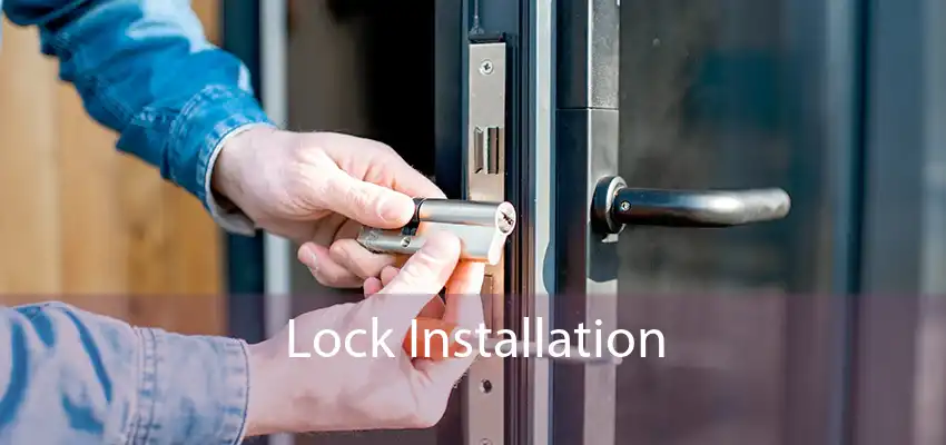 Lock Installation 