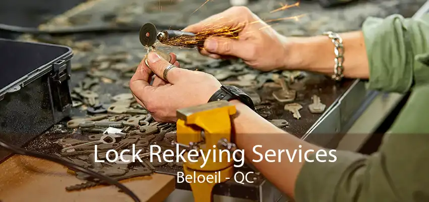 Lock Rekeying Services Beloeil - QC