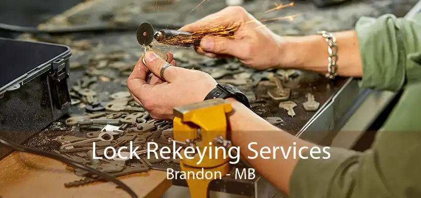 Lock Rekeying Services Brandon - MB