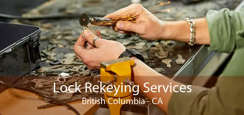 Lock Rekeying Services British Columbia - CA