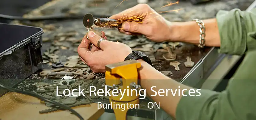 Lock Rekeying Services Burlington - ON