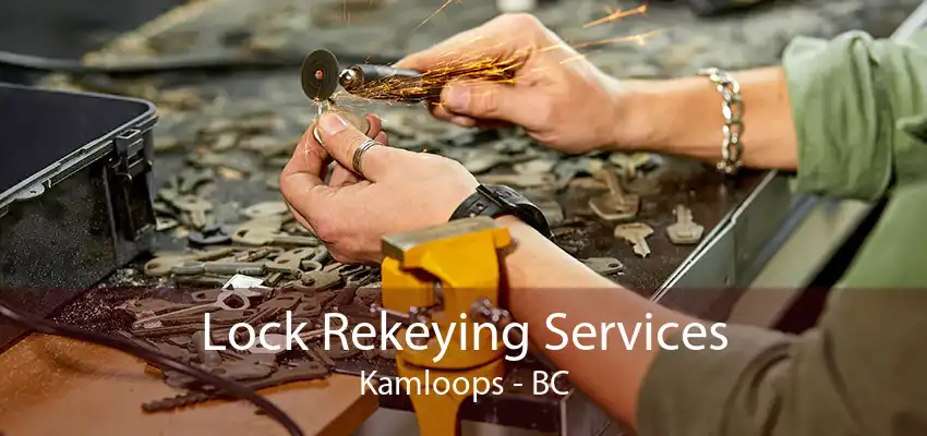 Lock Rekeying Services Kamloops - BC