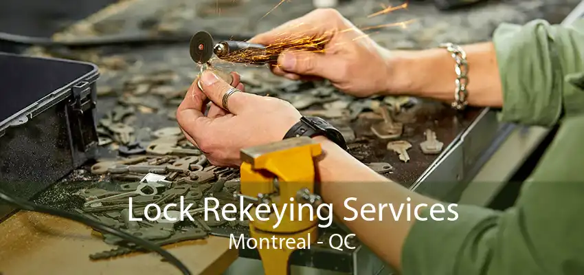 Lock Rekeying Services Montreal - QC