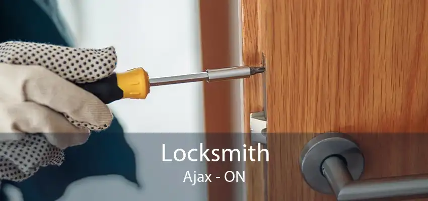 Locksmith Ajax - ON