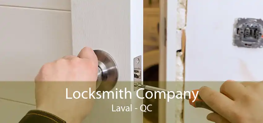 Locksmith Company Laval - QC