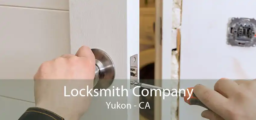 Locksmith Company Yukon - CA