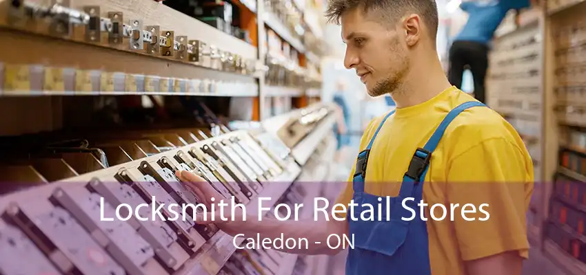 Locksmith For Retail Stores Caledon - ON