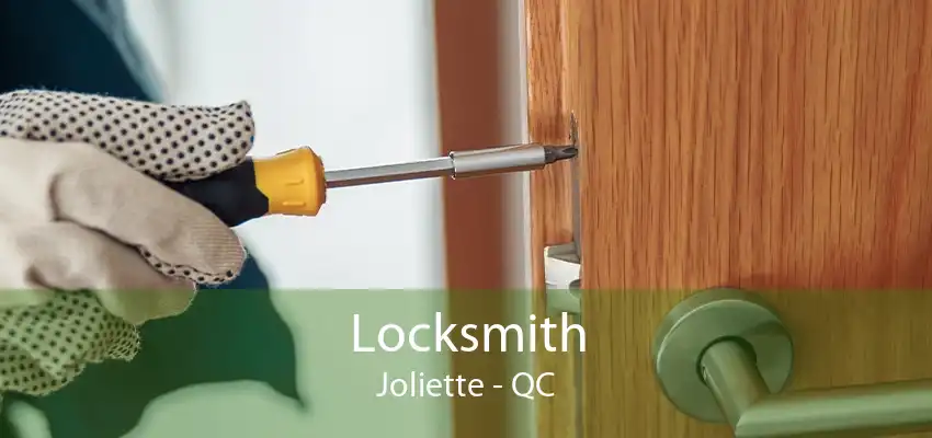 Locksmith Joliette - QC