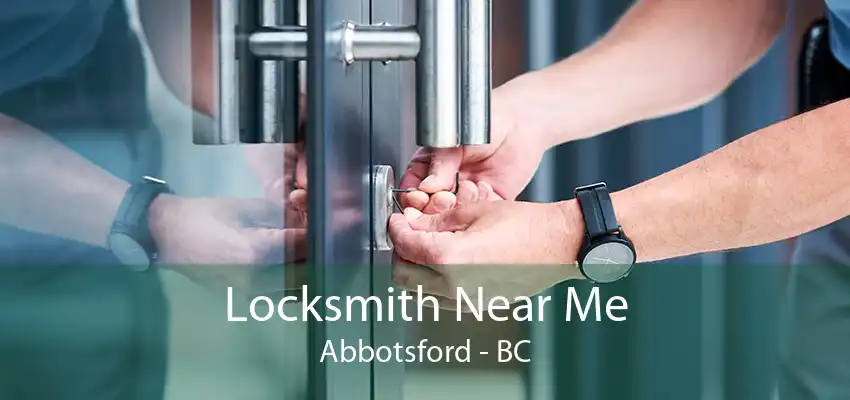 Locksmith Near Me Abbotsford - BC