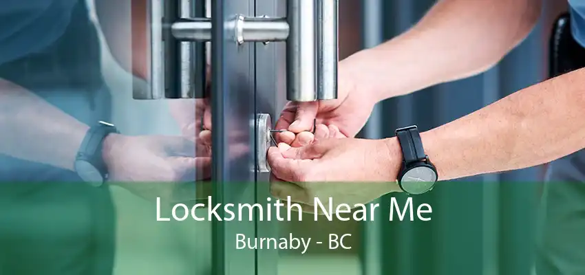 Locksmith Near Me Burnaby - BC