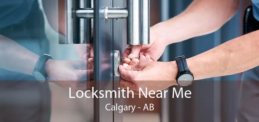 Locksmith Near Me Calgary - AB