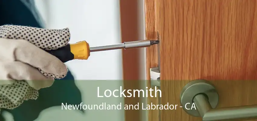 Locksmith Newfoundland and Labrador - CA