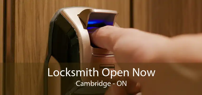 Locksmith Open Now Cambridge - ON