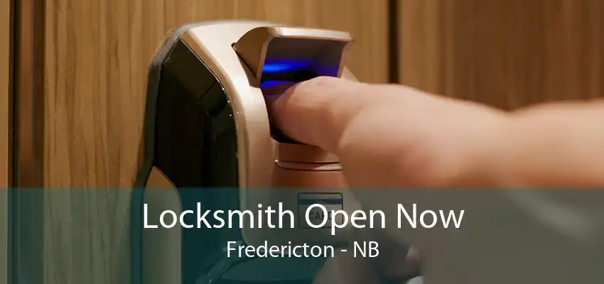 Locksmith Open Now Fredericton - NB