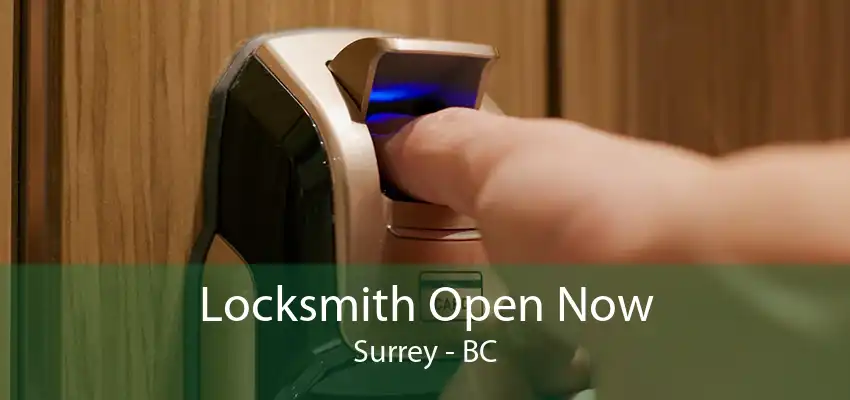 Locksmith Open Now Surrey - BC