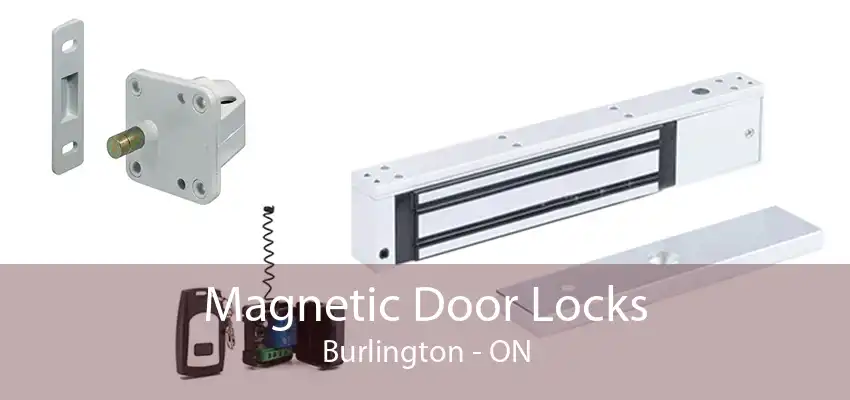 Magnetic Door Locks Burlington - ON