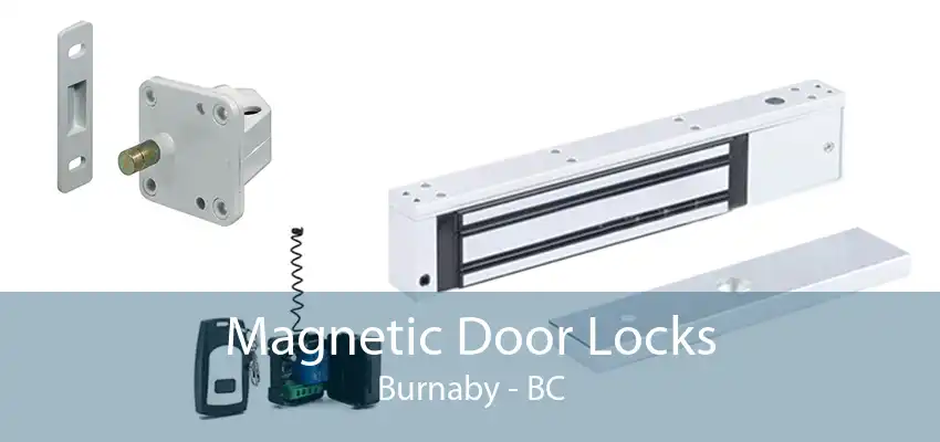 Magnetic Door Locks Burnaby - BC