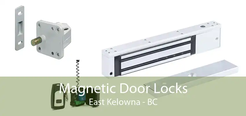 Magnetic Door Locks East Kelowna - BC