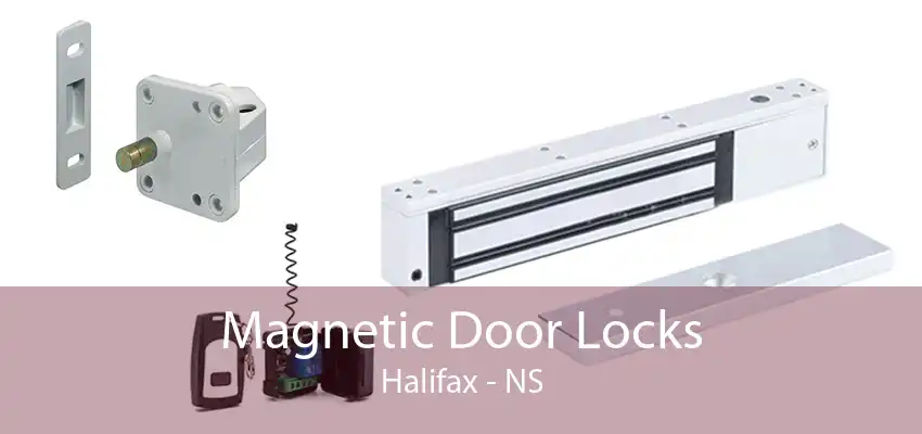 Magnetic Door Locks Halifax - NS