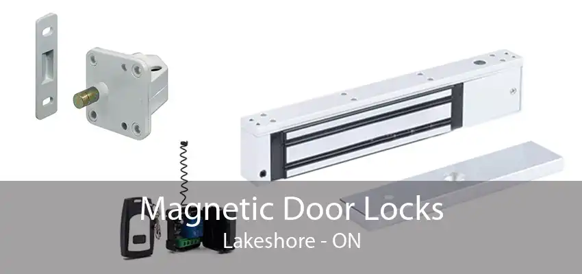 Magnetic Door Locks Lakeshore - ON