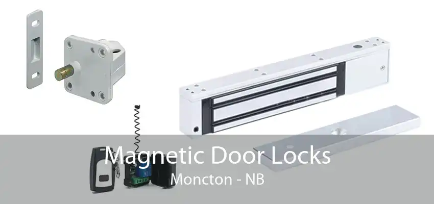 Magnetic Door Locks Moncton - NB