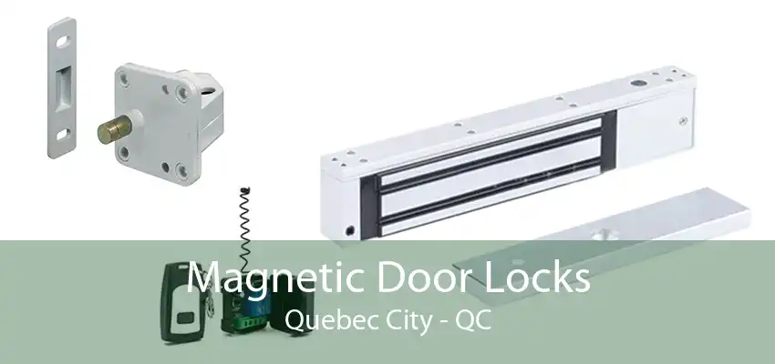 Magnetic Door Locks Quebec City - QC