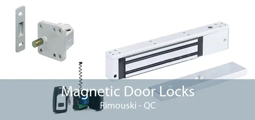 Magnetic Door Locks Rimouski - QC