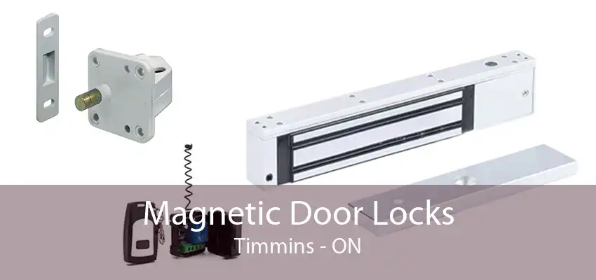 Magnetic Door Locks Timmins - ON