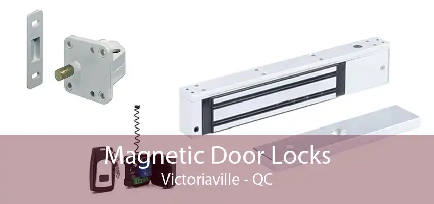 Magnetic Door Locks Victoriaville - QC