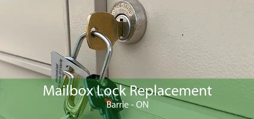 Mailbox Lock Replacement Barrie - ON