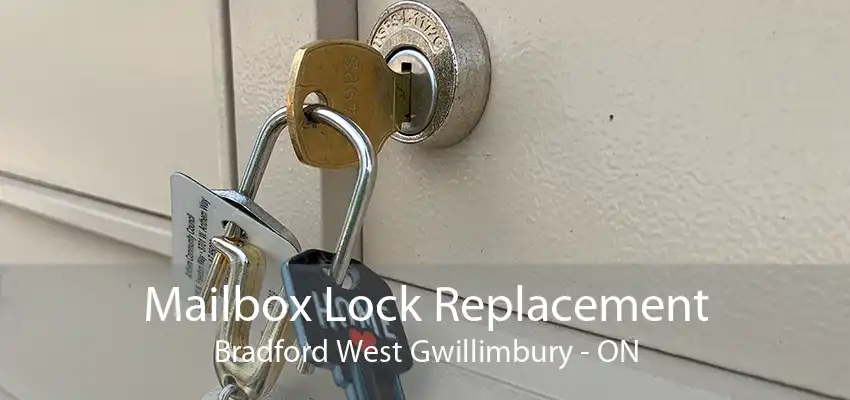 Mailbox Lock Replacement Bradford West Gwillimbury - ON