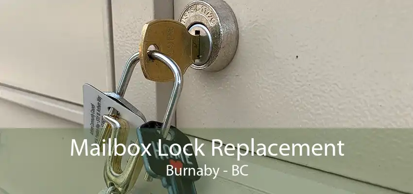 Mailbox Lock Replacement Burnaby - BC