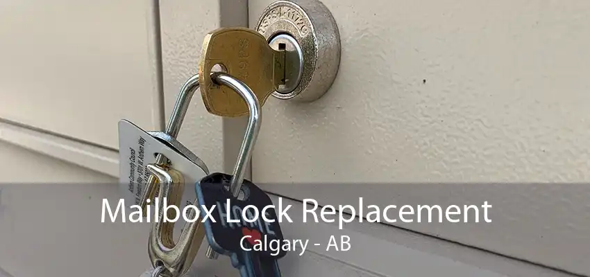 Mailbox Lock Replacement Calgary - AB