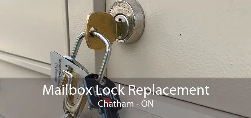 Mailbox Lock Replacement Chatham - ON