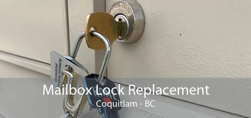 Mailbox Lock Replacement Coquitlam - BC