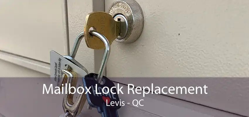 Mailbox Lock Replacement Levis - QC