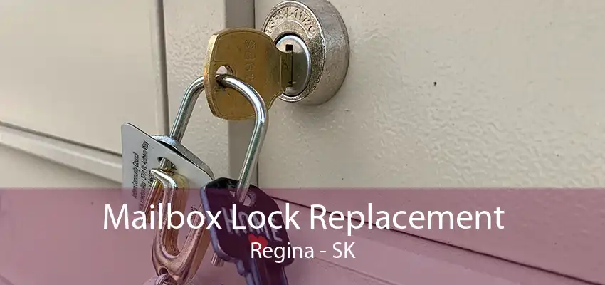 Mailbox Lock Replacement Regina - SK