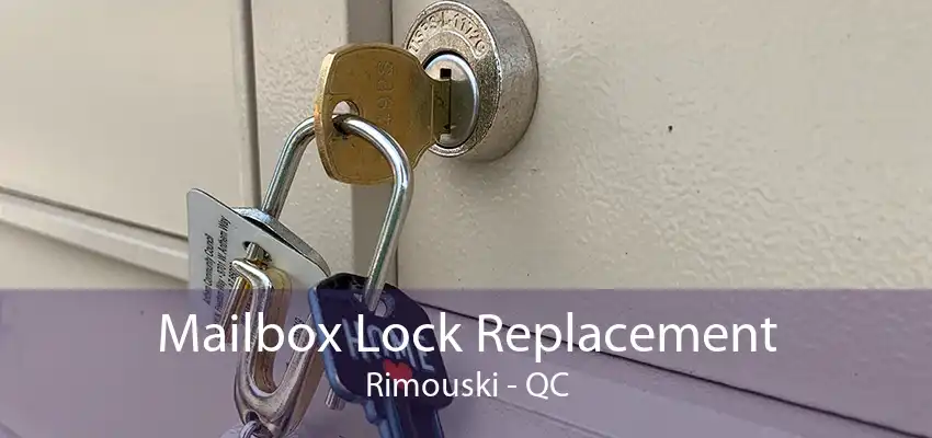 Mailbox Lock Replacement Rimouski - QC