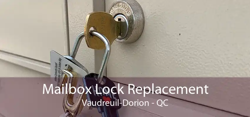 Mailbox Lock Replacement Vaudreuil-Dorion - QC