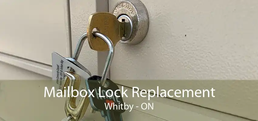 Mailbox Lock Replacement Whitby - ON