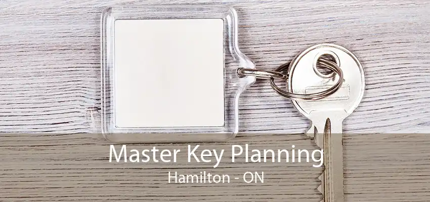 Master Key Planning Hamilton - ON