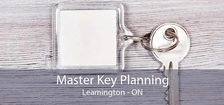 Master Key Planning Leamington - ON