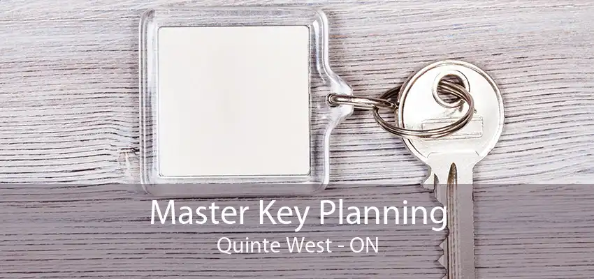 Master Key Planning Quinte West - ON