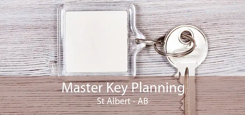 Master Key Planning St Albert - AB