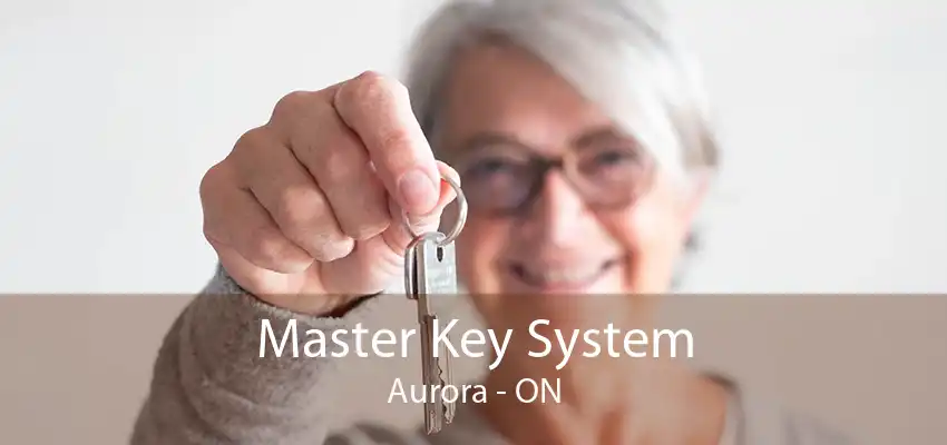 Master Key System Aurora - ON