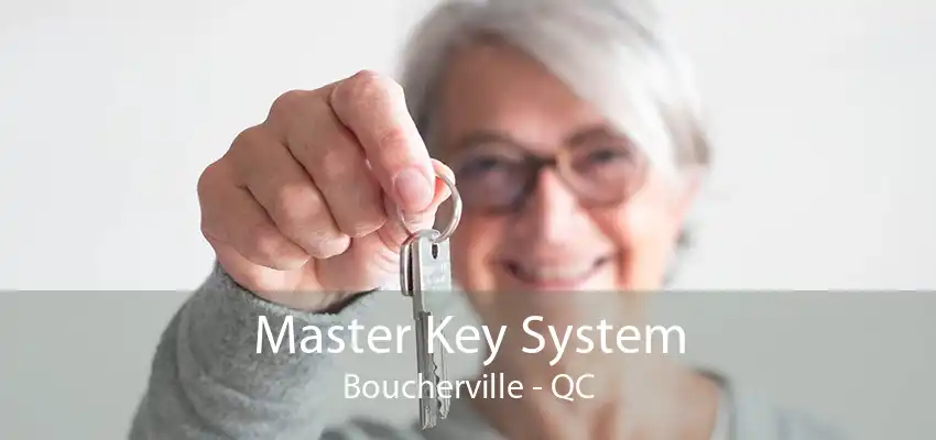 Master Key System Boucherville - QC